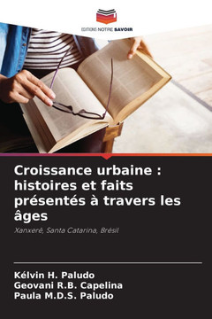 Croissance urbaine: histoires et faits pr?ent? ?travers les ?es