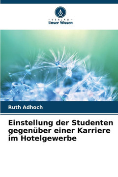 Einstellung der Studenten gegen?er einer Karriere im Hotelgewerbe