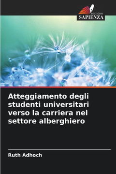 Atteggiamento degli studenti universitari verso la carriera nel settore alberghiero