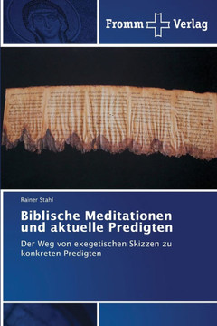 Biblische Meditationen und aktuelle Predigten