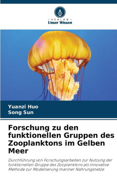 Forschung zu den funktionellen Gruppen des Zooplanktons im Gelben Meer