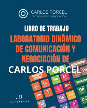 Libro de Trabajo. Laboratorio de Comunicaci? y Negociaci? de Carlos Porcel