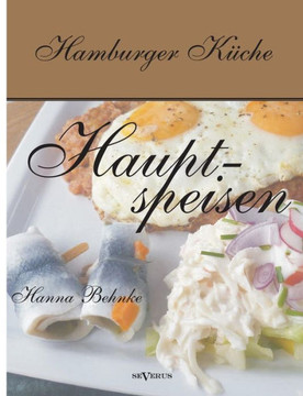 Hamburger K?he: Hauptspeisen Hamburger K?he: Hauptspeisen