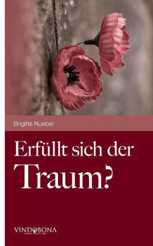 Erf?lt sich der Traum?