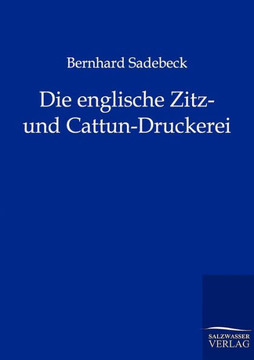 Die englische Zitz- und Cattun-Druckerei