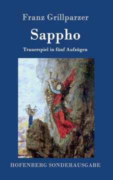 Sappho: Trauerspiel in f?f Aufz?en