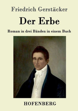 Der Erbe: Roman in drei B?den in einem Buch