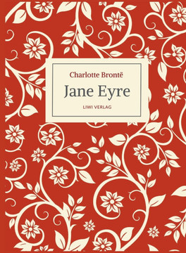 Charlotte Bront? Jane Eyre. Eine Autobiographie. Vollst?dige Neuausgabe