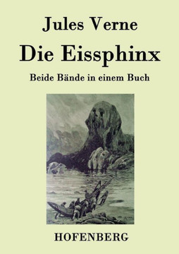 Die Eissphinx: Beide B?de in einem Buch