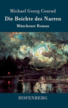 Die Beichte des Narren: M?chener Roman