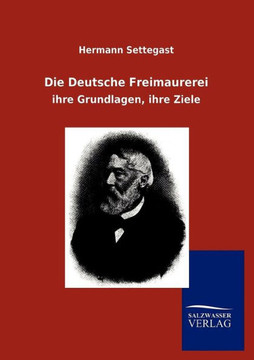 Die Deutsche Freimaurerei Die Deutsche Freimaurerei