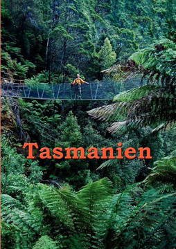 Tasmanien: Reisef?rer einer einzigartigen Insel