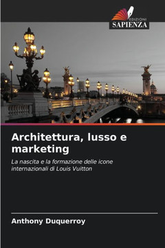 Architettura, lusso e marketing