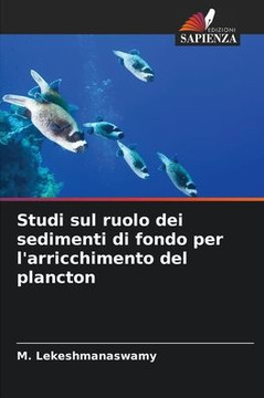Studi sul ruolo dei sedimenti di fondo per l'arricchimento del plancton