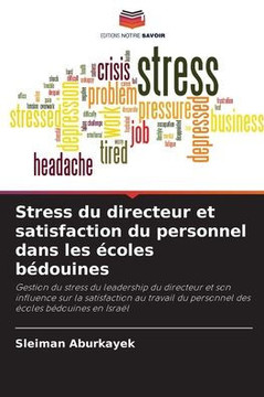 Stress du directeur et satisfaction du personnel dans les ?oles b?ouines