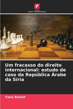 Um fracasso do direito internacional: estudo de caso da Rep?lica ?abe da S?ia