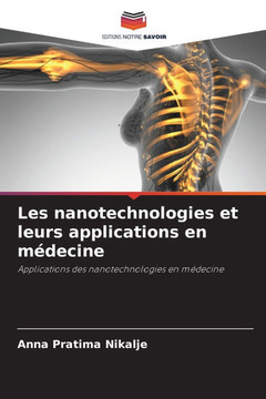 Les nanotechnologies et leurs applications en m?ecine