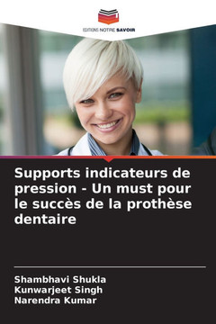 Supports indicateurs de pression - Un must pour le succ? de la proth?e dentaire