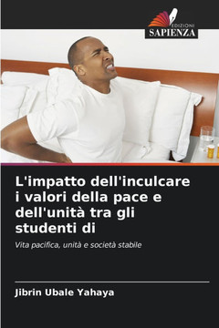 L'impatto dell'inculcare i valori della pace e dell'unit?tra gli studenti di