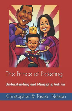 The Prince Of Pickering - Understanding And Managing Autism