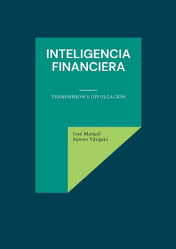 Inteligencia financiera: Transmisi? y divulgaci?