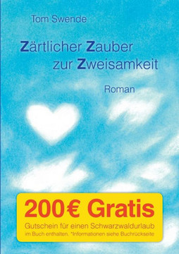 Z?tlicher Zauber zur Zweisamkeit: Roman