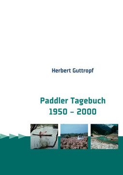 Paddler Tagebuch 1950 - 2000