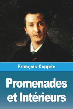 Promenades et Int?ieurs