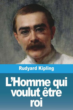 L'Homme qui voulut ?re roi