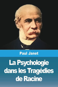 La Psychologie dans les Trag?ies de Racine