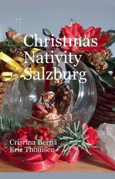 Christmas Nativity Salzburg Christmas Nativity Salzburg