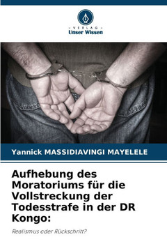 Aufhebung des Moratoriums f? die Vollstreckung der Todesstrafe in der DR Kongo