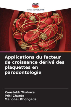 Applications du facteur de croissance d?iv?des plaquettes en parodontologie