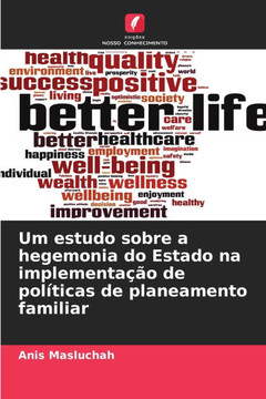 Um estudo sobre a hegemonia do Estado na implementa?o de pol?icas de planeamento familiar