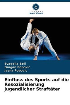 Einfluss des Sports auf die Resozialisierung jugendlicher Straft?er Einfluss des Sports auf die Resozialisierung jugendlicher Straft?er