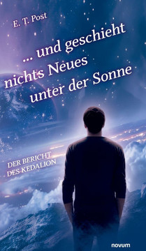 ... und geschieht nichts Neues unter der Sonne: Der Bericht des Kedalion