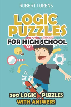 Logic Puzzles For High School : Hashiwokakero Puzzles - 200 Logic Puzzles With Answers