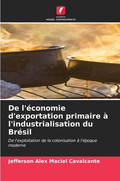 De l'?onomie d'exportation primaire ?l'industrialisation du Br?il