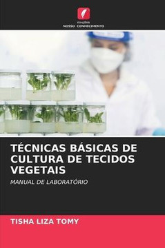 T?nicas B?icas de Cultura de Tecidos Vegetais T?nicas B?icas de Cultura de Tecidos Vegetais