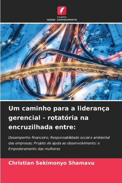 Um caminho para a lideran? gerencial - rotat?ia na encruzilhada entre
