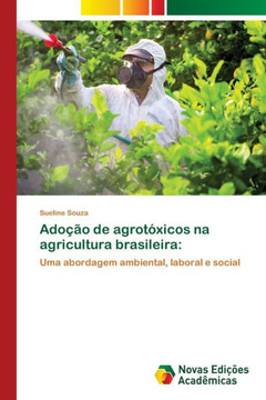 Ado?o de agrot?icos na agricultura brasileira