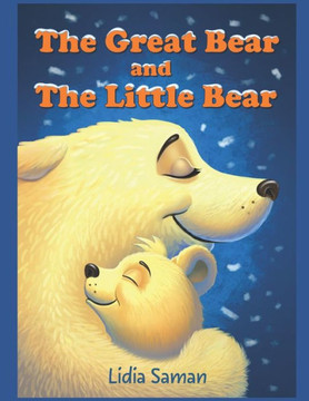 The Great Bear And The Little Bear The Great Bear And The Little Bear