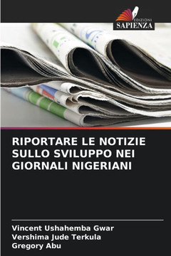 Riportare Le Notizie Sullo Sviluppo Nei Giornali Nigeriani