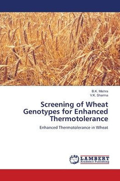 Screening of Wheat Genotypes for Enhanced Thermotolerance