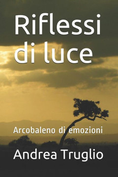 Riflessi Di Luce : Arcobaleno Di Emozioni Riflessi Di Luce : Arcobaleno Di Emozioni