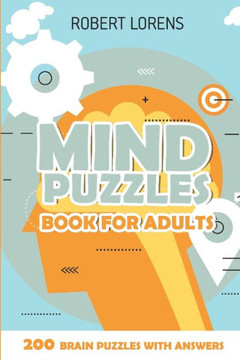 Mind Puzzles Book For Adults : Lighthouses Puzzles - 200 Brain Puzzles With Answers