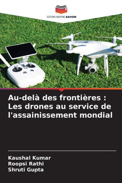 Au-del?des fronti?es: Les drones au service de l'assainissement mondial
