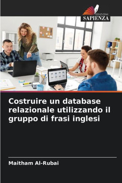 Costruire un database relazionale utilizzando il gruppo di frasi inglesi