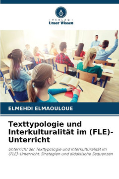 Texttypologie und Interkulturalit? im (FLE)-Unterricht