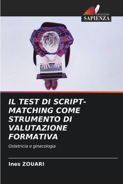 Il Test Di Script-Matching Come Strumento Di Valutazione Formativa Il Test Di Script-Matching Come Strumento Di Valutazione Formativa